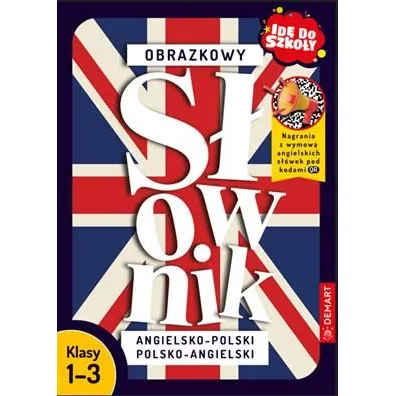 Id do szkoy. Obrazkowy sownik angielsko-polski polsko-angielski - Monika Bigaj-Kisaa