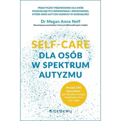 SELF-CARE dla os�b w spektrum autyzmu - Megan Anna  Neff