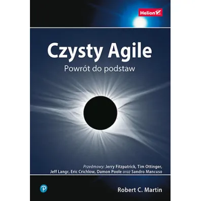 Czysty Agile. Powr�t do podstaw - Robert C. Martin