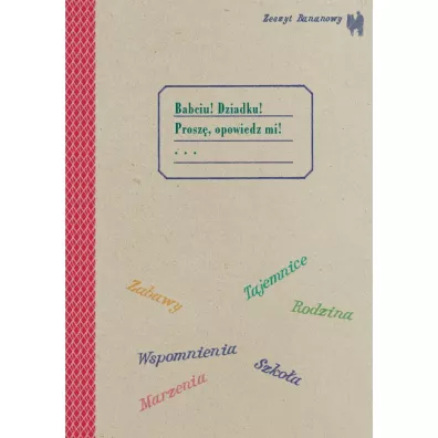 Zeszyt bananowy Babciu, Dziadku prosz�, opowiedz mi - Barbara Caillot-Dubus, Aleksandra Karkowska