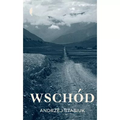 Wsch�d - Andrzej Stasiuk