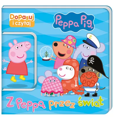 Peppa Pig. Dopasuj i czytaj cz�� 1. Z Pepp� przez �wiat