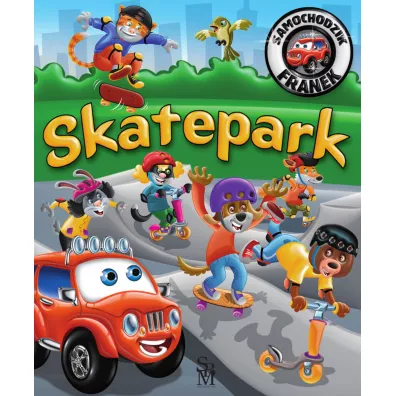 Skatepark. Samochodzik Franek - Karolina Grska, Wojciech Grski