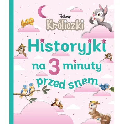 Historyjki na 3 minuty przed snem. Disney Kr�liczki - Emmanuelle Causs�