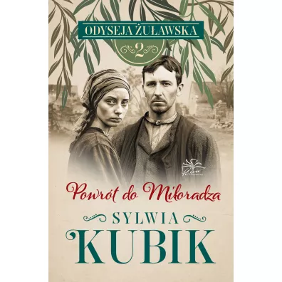 Powrt do Mioradza. Odyseja uawska. Tom 2 - Sylwia Kubik