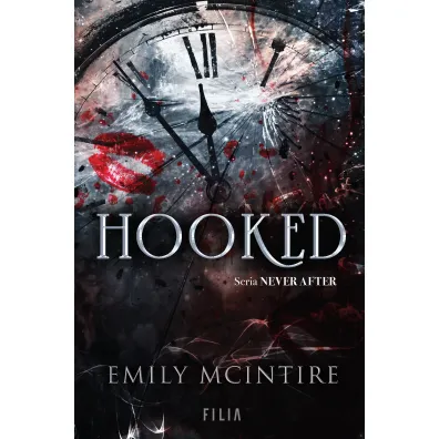 Hooked. Seria Never After - Emily  McIntire