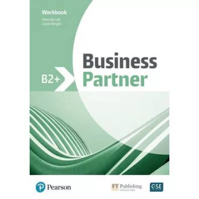Business Partner B2+. Workbook - Irene Barrall, Lizzie Wright