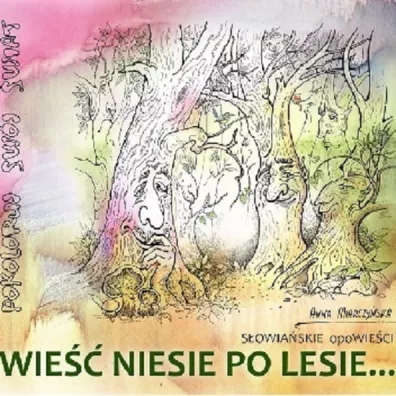 Wie�� niesie po lesie - Anna Miarczy�ska