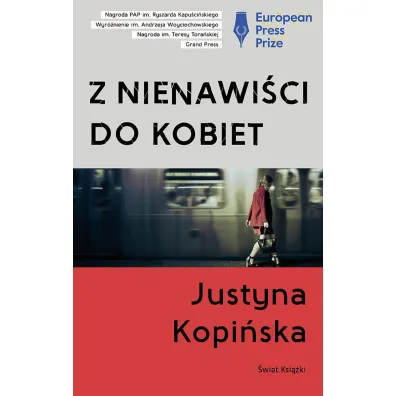 Z nienawi�ci do kobiet - Justyna Kopi�ska
