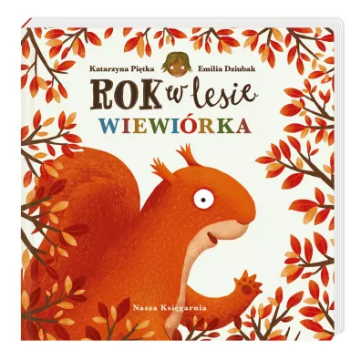 Rok w lesie. Wiewirka