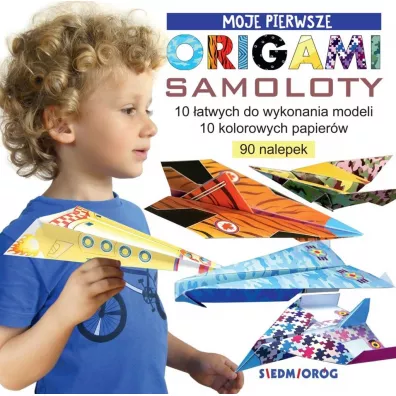 Samoloty. Moje pierwsze origami - Marcelina Grabowska-Pi�tek