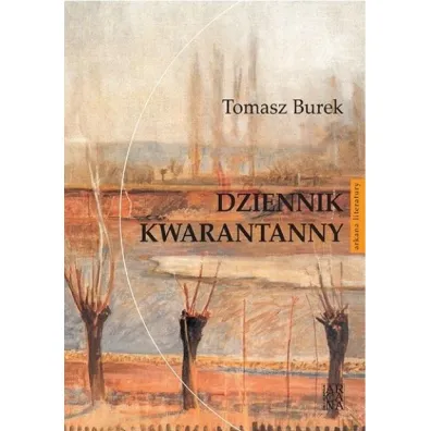 Dziennik kwarantanny - Tomasz Burek