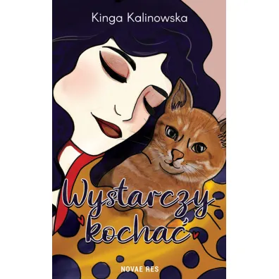 Wystarczy kocha� - Kinga Kalinowska