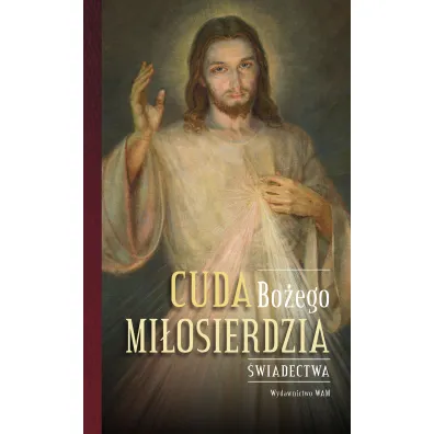 Cuda Bo�ego Mi�osierdzia - Katarzyna Stok�osa, Ma�gorzata Pabis