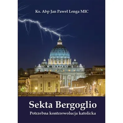 Sekta Bergoglio - Jan Pawe�  Lenga