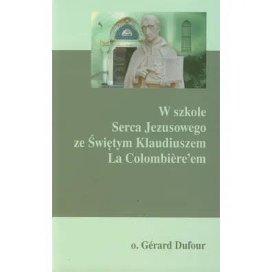 W szkole Serca Jezusowego ze �wi�tym Klaudiuszem - Gerard Dufour