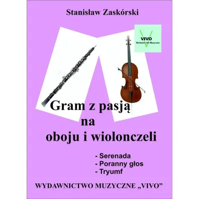 Gram z pasj� na oboju i wiolonczeli - Stanis�aw  Zask�rski