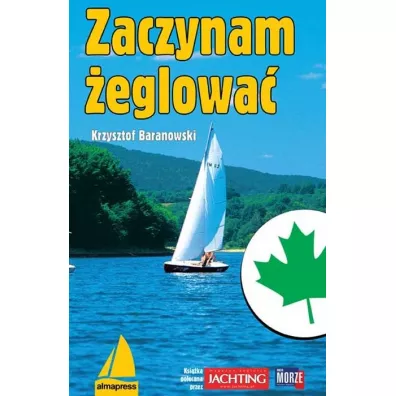 Zaczynam �eglowa� - Krzysztof Baranowski