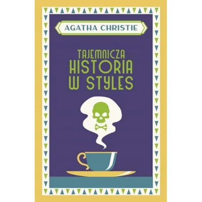 Tajemnicza historia w Styles. Herkules Poirot. Tom 1 - Agatha Christie