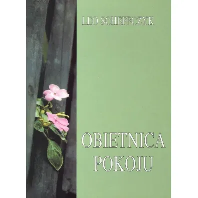 Obietnica pokoju - Leo Scheffczyk