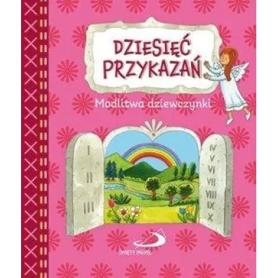 Dziesi�� przykaza�. Modlitwa dziewczynki