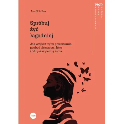 Spr�buj �y� �agodniej - Aundi Kolber