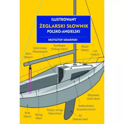 Ilustrowany eglarski sownik polsko-angielski - Krzysztof Siemieski