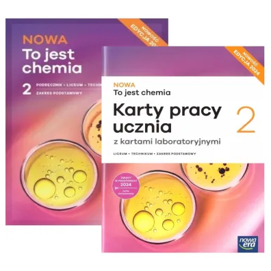 Pakiet NOWA To jest chemia 2. Podr�cznik i Karty pracy ucznia dla liceum og�lnokszta�c�cego i technikum. Zakres podstawowy. Edycja 2024