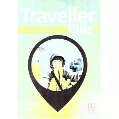 Traveller Plus. Student's Book. Intermediate B1 - H. Q. Mitchell, Marileni Malkogianni