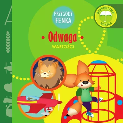 Przygody Fenka. Warto�ci. Odwaga