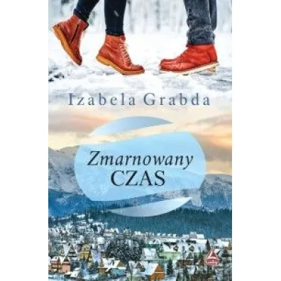 Zmarnowany czas - Izabela  Grabda