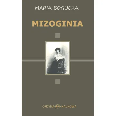 Mizoginia - Maria Bogucka