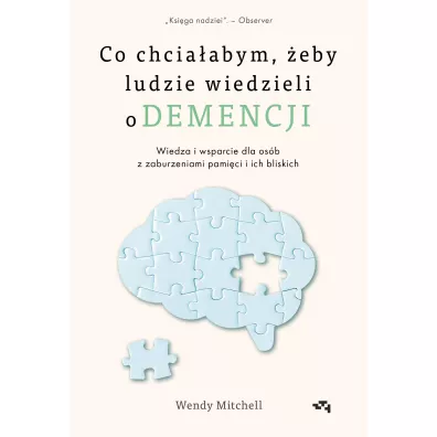 Co chcia�abym, �eby ludzie wiedzieli o demencji - Mitchell Wendy