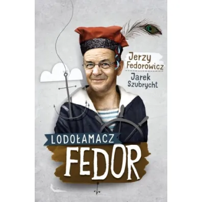 Lodo�amacz Fedor - Jaros�aw Szubrycht, Jerzy Fedorowicz