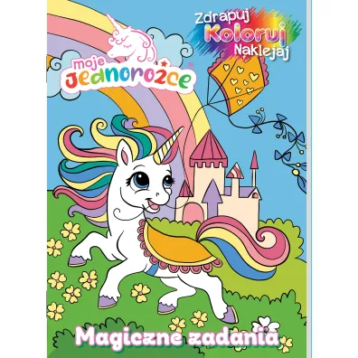 Zabawy na cztery kopytka. Moje Jednoro�ce. Zdrapuj, koloruj, naklejaj
