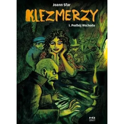 Podb�j Wschodu. Klezmerzy. Tom 1