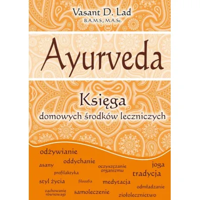 Ayurveda. Ksi�ga domowych �rodk�w leczniczych - Vasant Lad