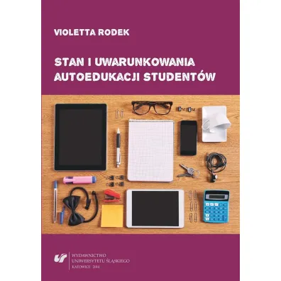 Stan i uwarunkowania autoedukacji student�w - Violetta Rodek