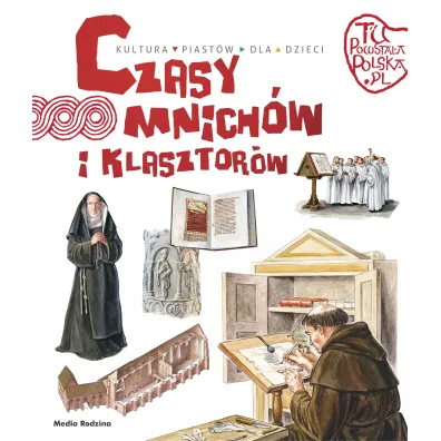 Czasy mnich�w i klasztor�w. Tu powsta�a Polska - Jaros�aw Grygu�