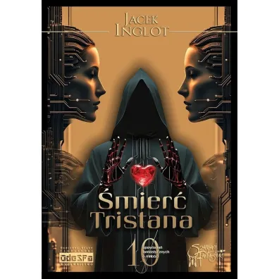 �mier� Tristana. 10 fantastycznych opowiada� o mi�o�ci - Jacek Inglot