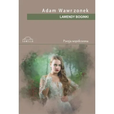 Lawendy boginki - Adam Wawrzonek