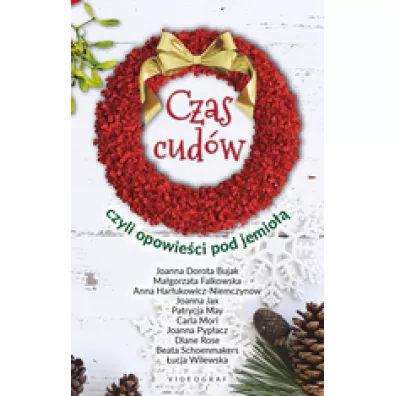 Czas cud�w, czyli opowie�ci pod jemio��