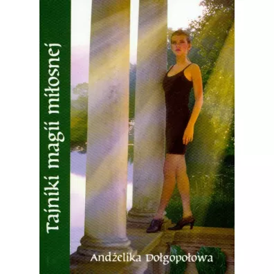 Tajniki magii mi�osnej - Do�gopo�owa Ad�elika