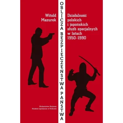 Oblicza bezpiecze�stwa pa�stwa - Witold Mazurek