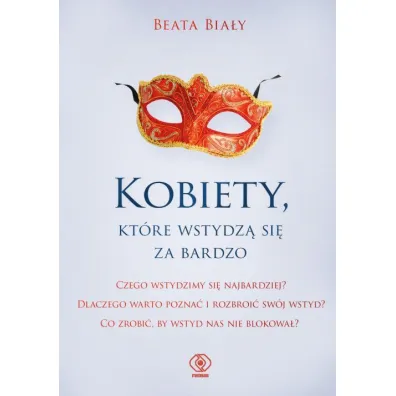 Kobiety, kt�re wstydz� si� za bardzo - Beata Bia�y