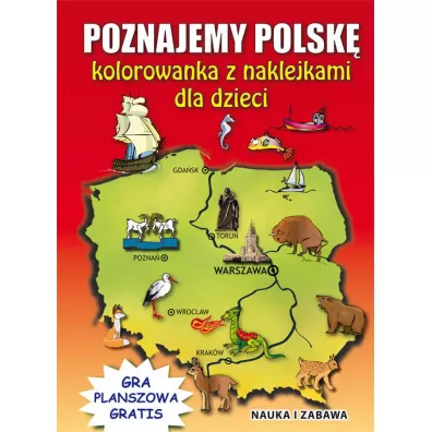 Poznajemy Polsk� Kolorowanka z naklejkami dla dzieci - Beata Guzowska, Krzysztof Tonder