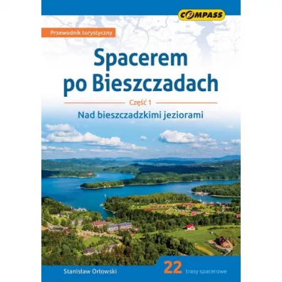 Nad bieszczadzkimi jeziorami. Spacerem po Bieszczadach. Tom 1 - Stanisaw Orowski
