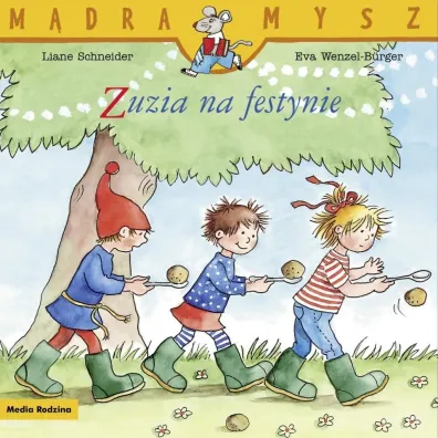 M�dra Mysz. Zuzia na festynie - Eva Wenzel-Burger, Liane Schneider