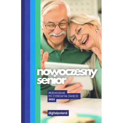Nowoczesny senior 2025 Przewodnik po cyfrowym �wiecie