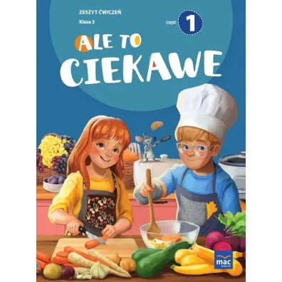 Ale to ciekawe! Zeszyt �wicze�. Klasa 3. Cz�� 1 - Beata Skrzypiec, Jolanta Okuniewska, Sabina Pi�at